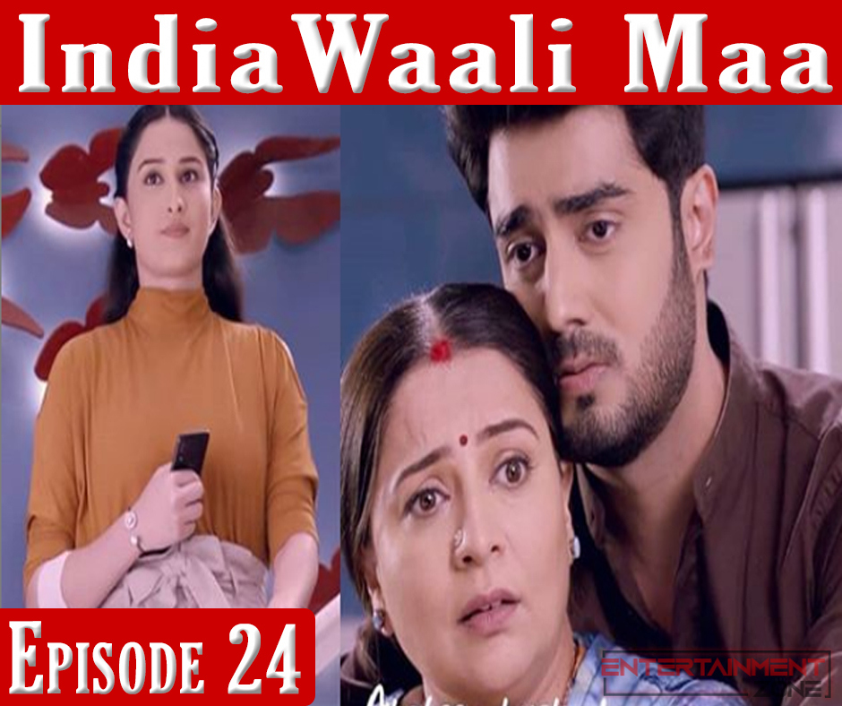 India Wali Maa Episode 24