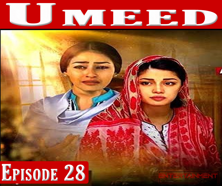 Umeed Episode 28