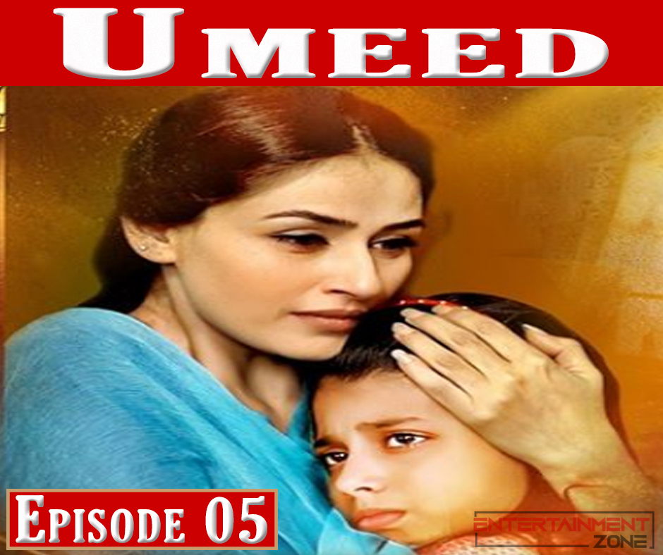 Umeed Episode 5