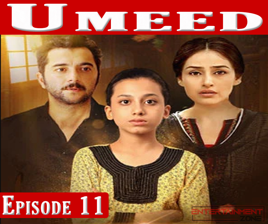 Umeed Episode 11