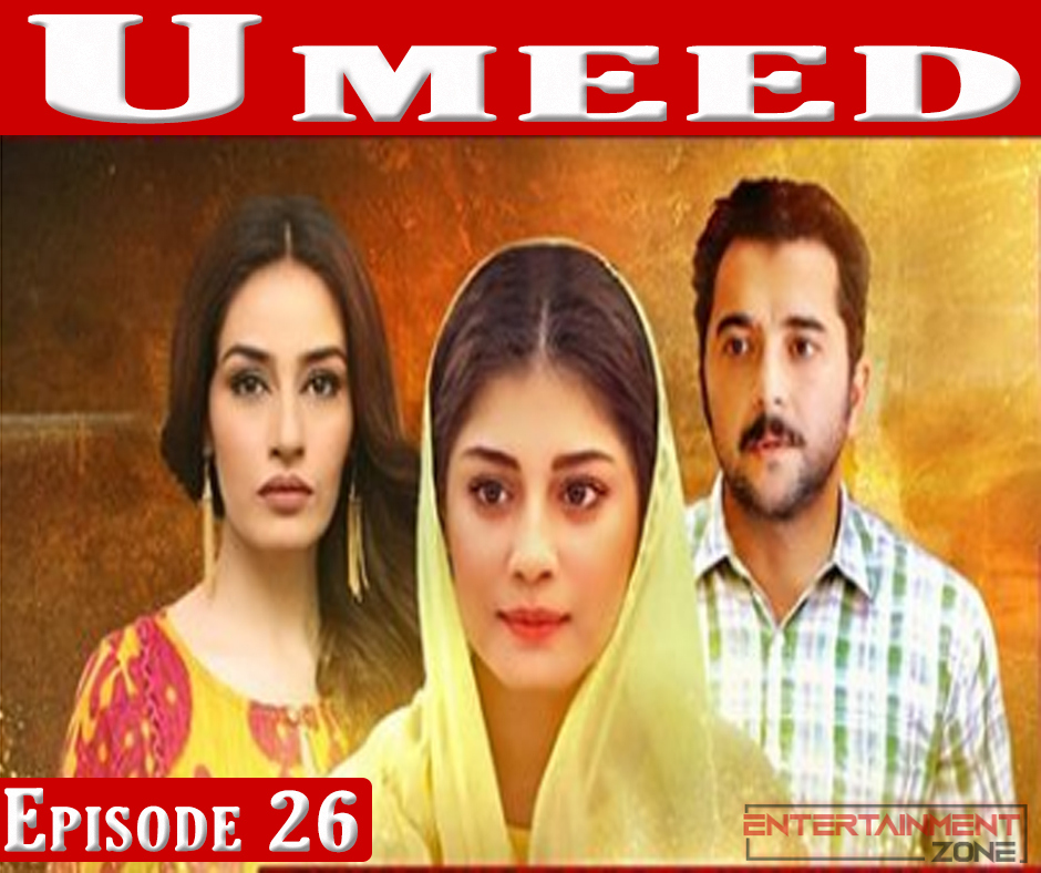 Umeed Episode 26