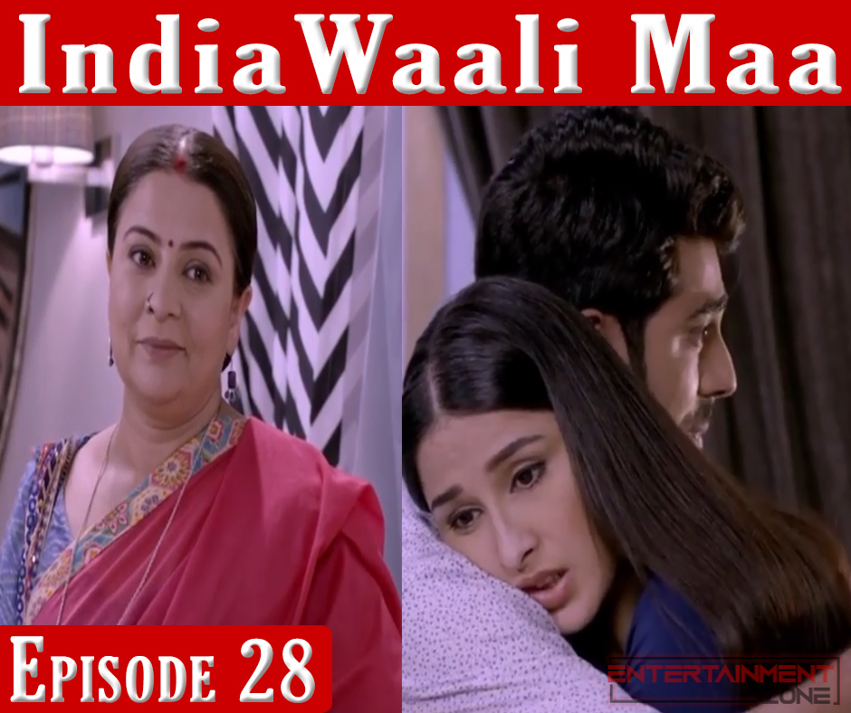India Wali Maa Episode 28