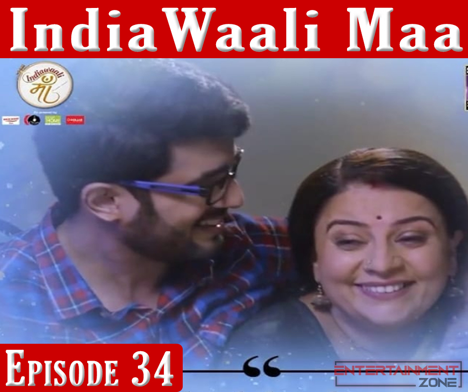 India Wali Maa Episode 34