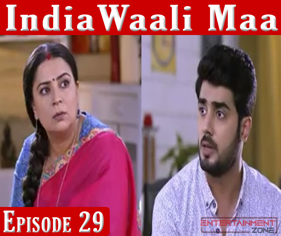 India Wali Maa Episode 29
