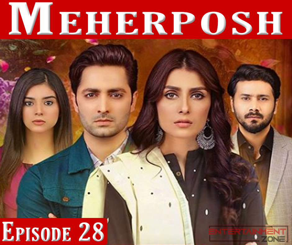Meherposh Episode 28