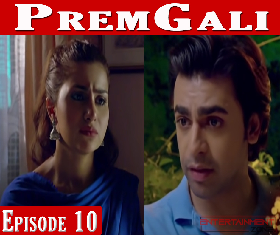 Prem Gali Episode 10