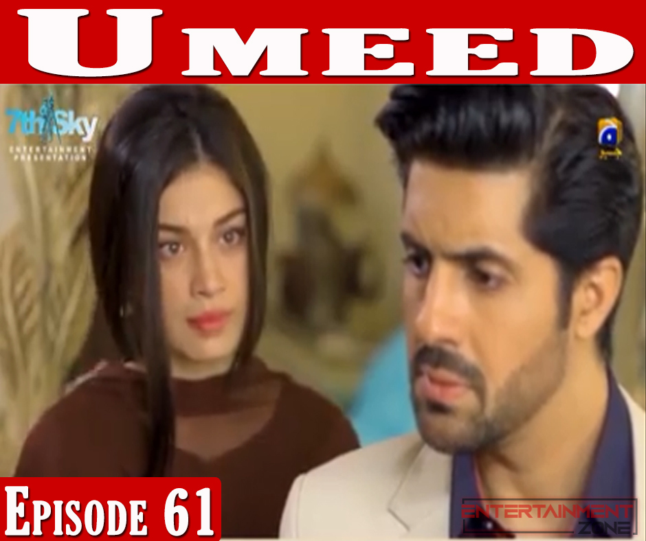 Umeed Episode 61