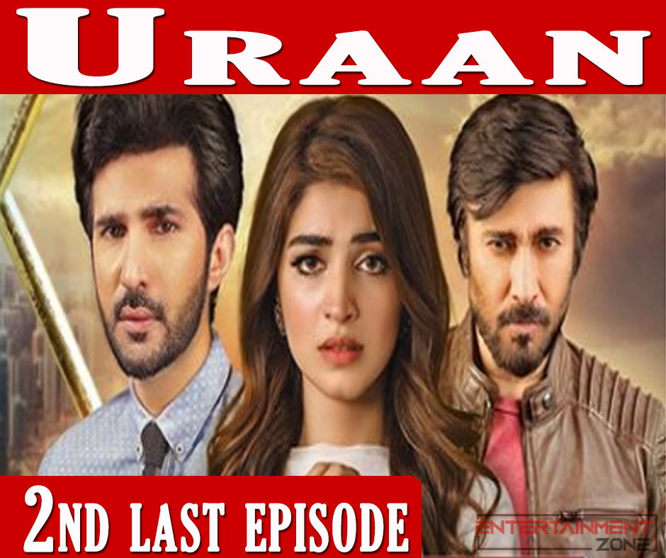 Uraan 2nd Last Episode