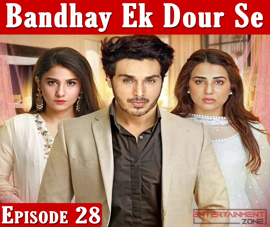 Bandhay Ek Dour Se Episode 28