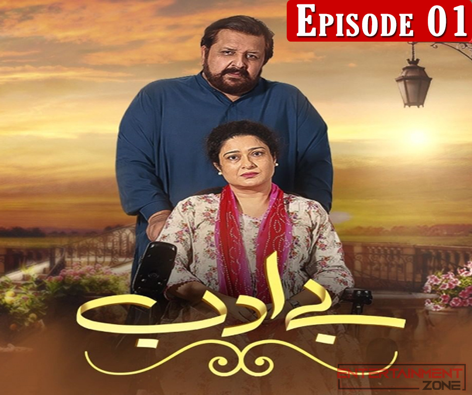 Be Adab Episode 1