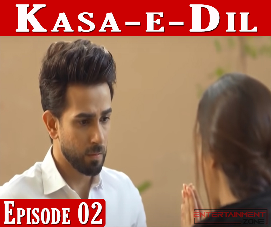 Kasa-e-Dil Episode 2