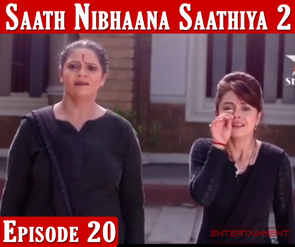 Saath Nibhaana Saathiya 2 EP 20