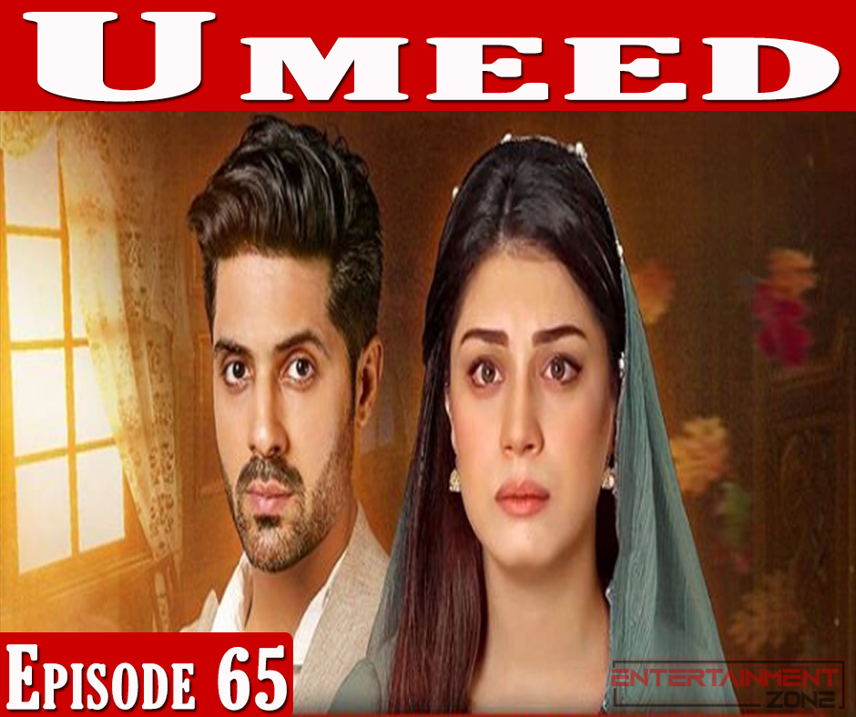 Umeed Episode 65