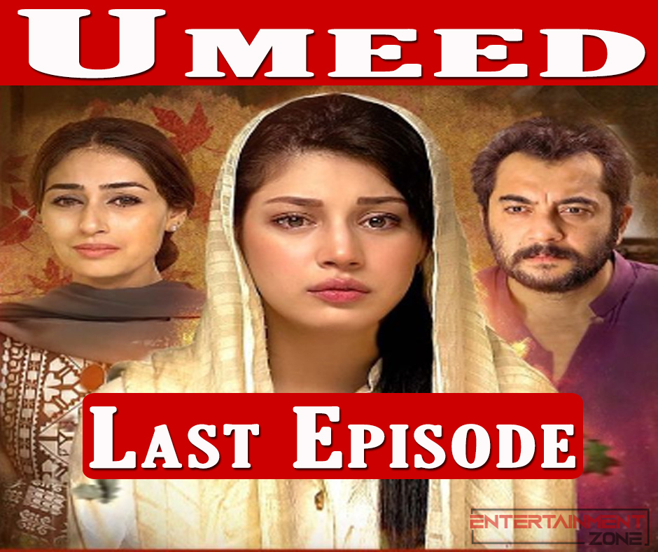 Umeed Last Episode