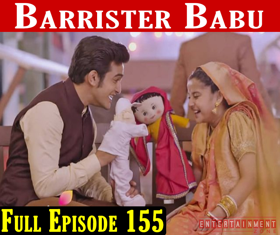 Barrister Babu Episode 155