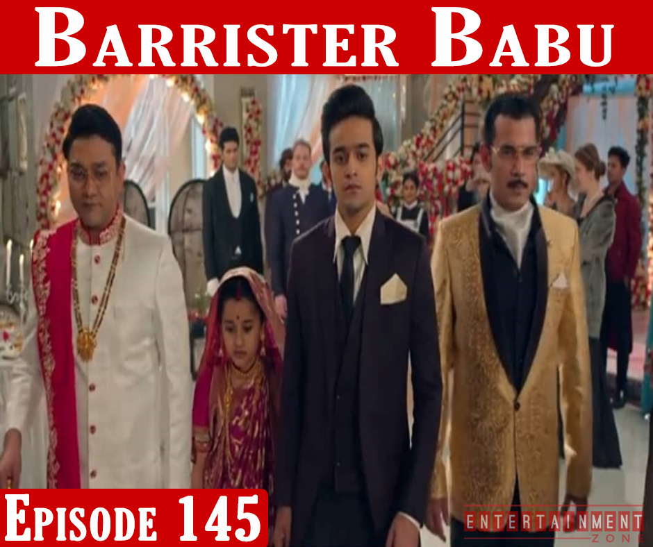 Barrister Babu Episode 145