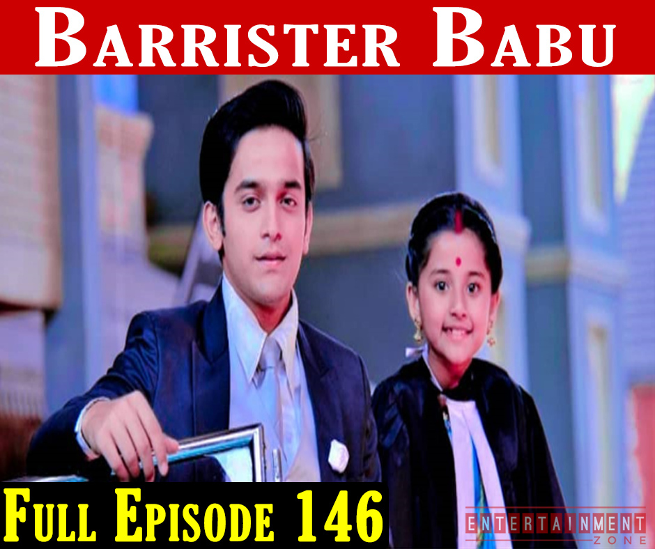 Barrister Babu Episode 146