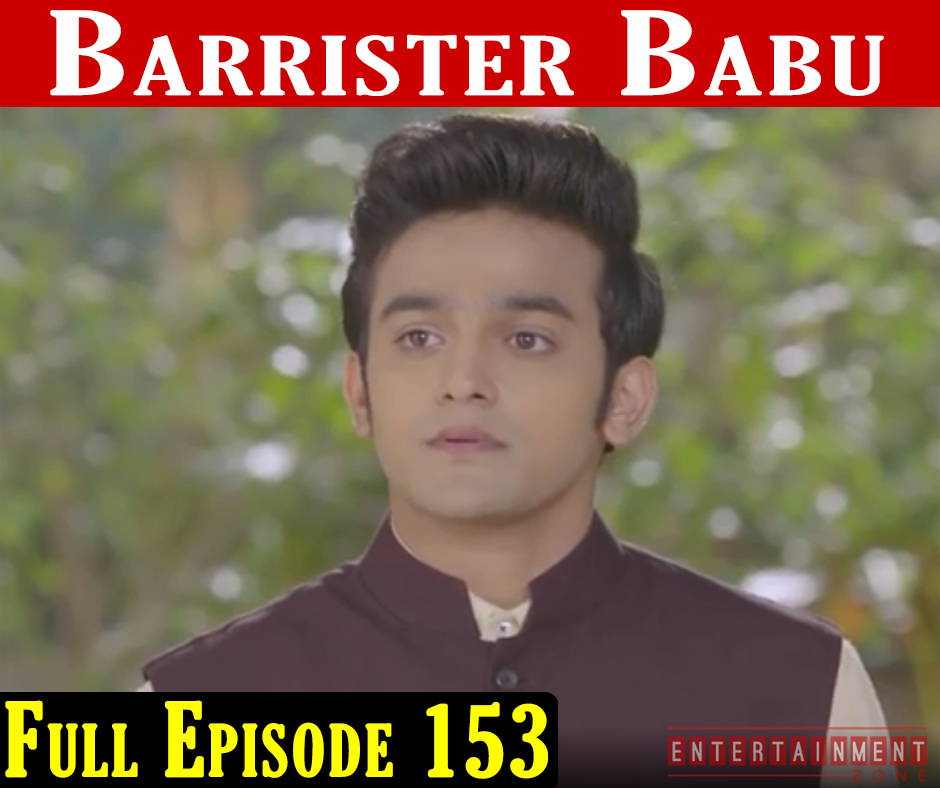 Barrister Babu Episode 153