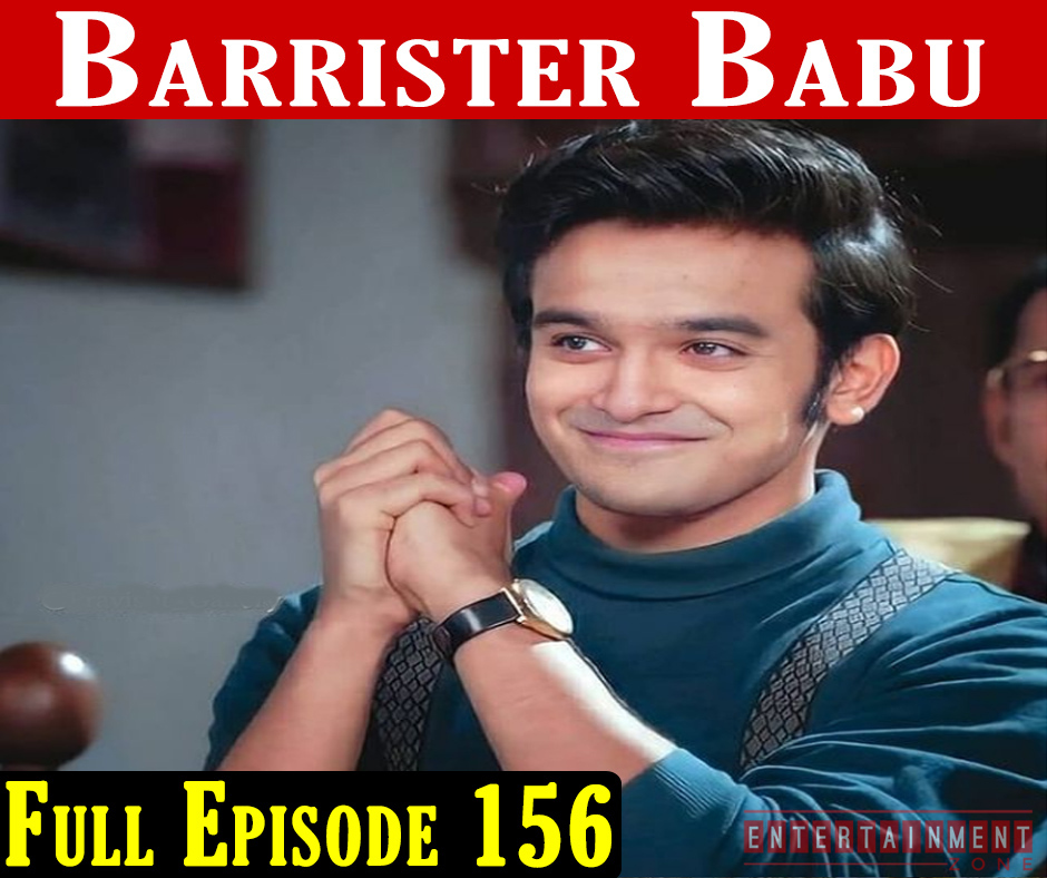 Barrister Babu Episode 156