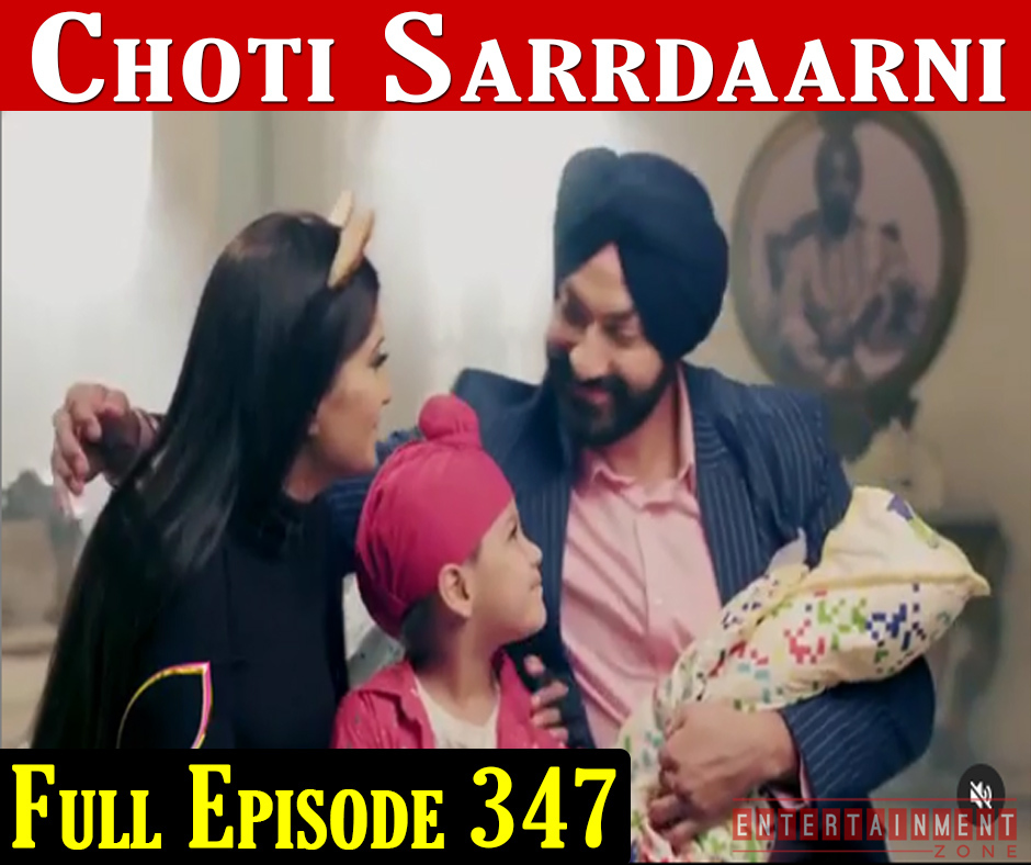 Choti Sardarni Episode 347