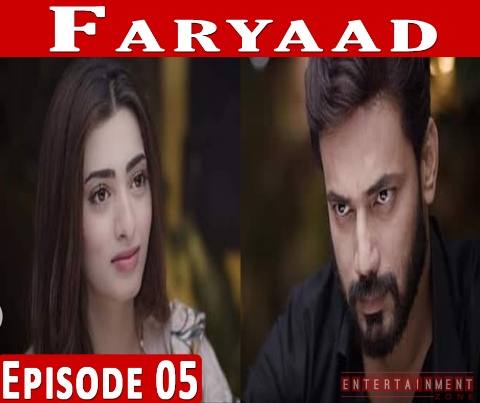 Faryaad Drama Episode 5