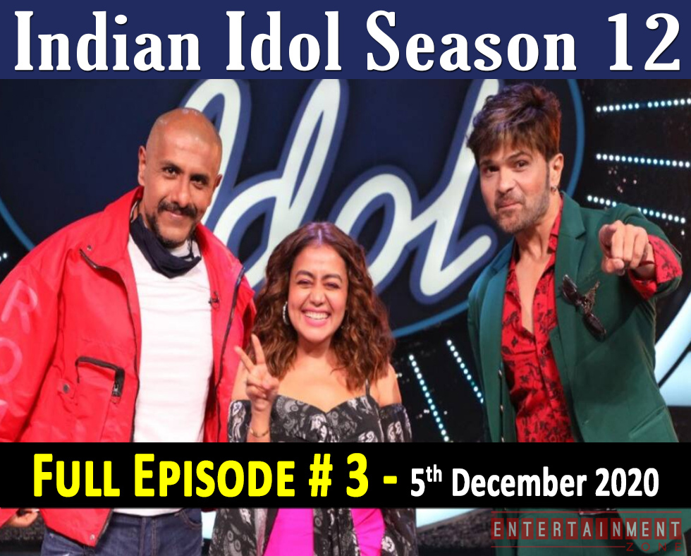Indian Idol Season 12 Episode 3