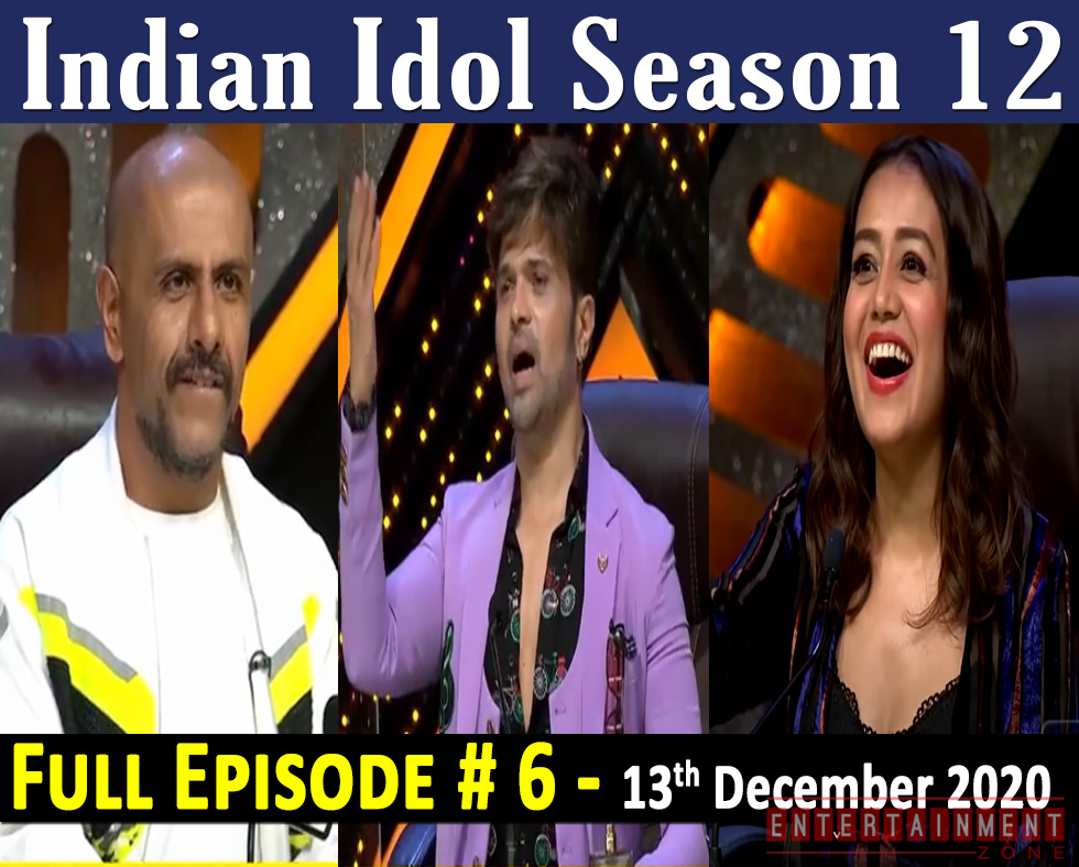 Indian Idol Season 12 Episode 6