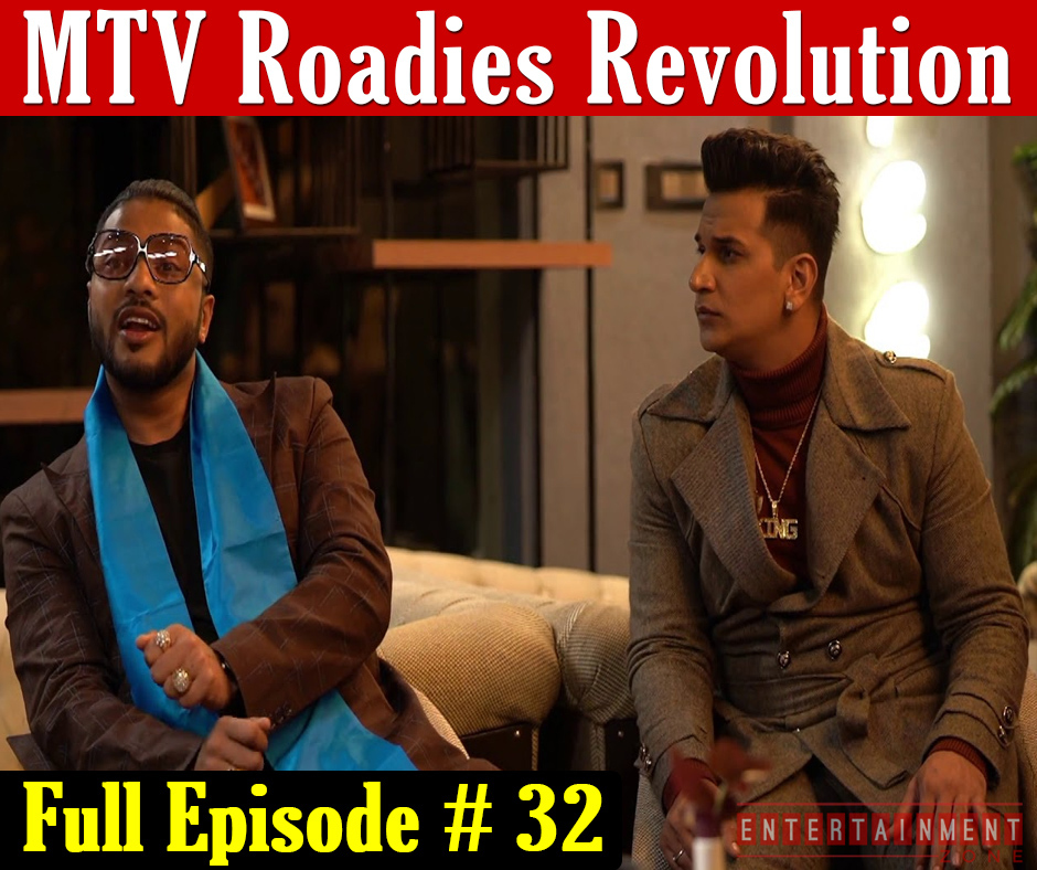 Roadies Revolution Episode 32