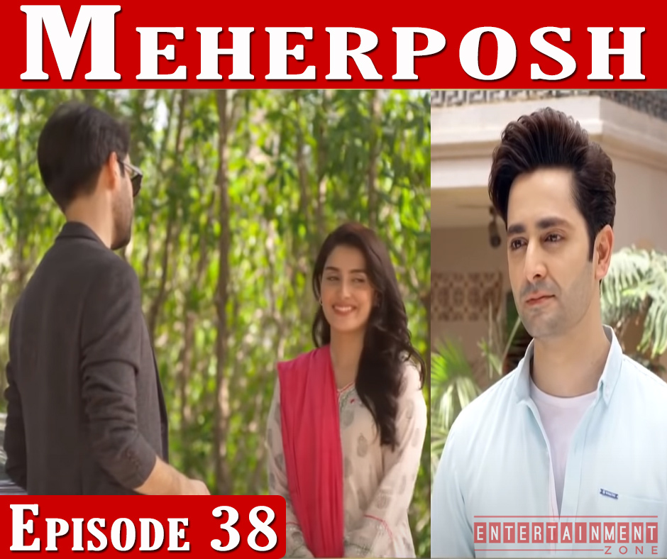 Meherposh Episode 38