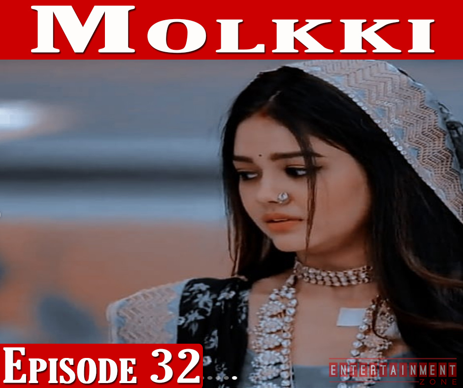 Molkki Episode 32