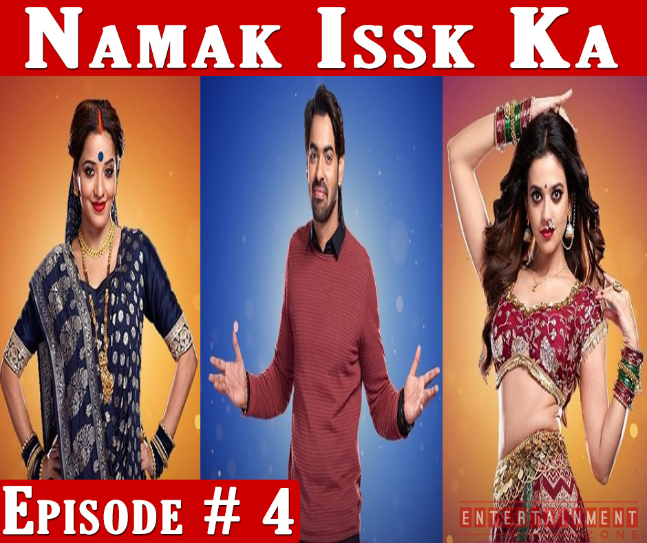 Namak Issk Ka Episode 4
