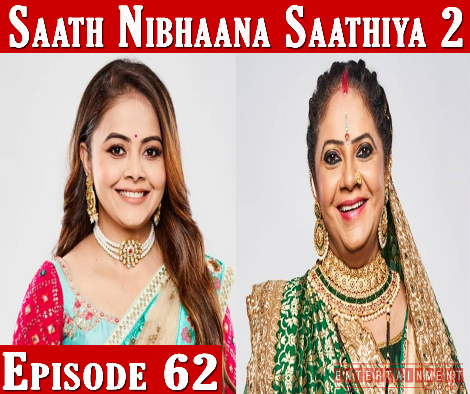 Saath Nibhana Sathiya 2 Ep 62