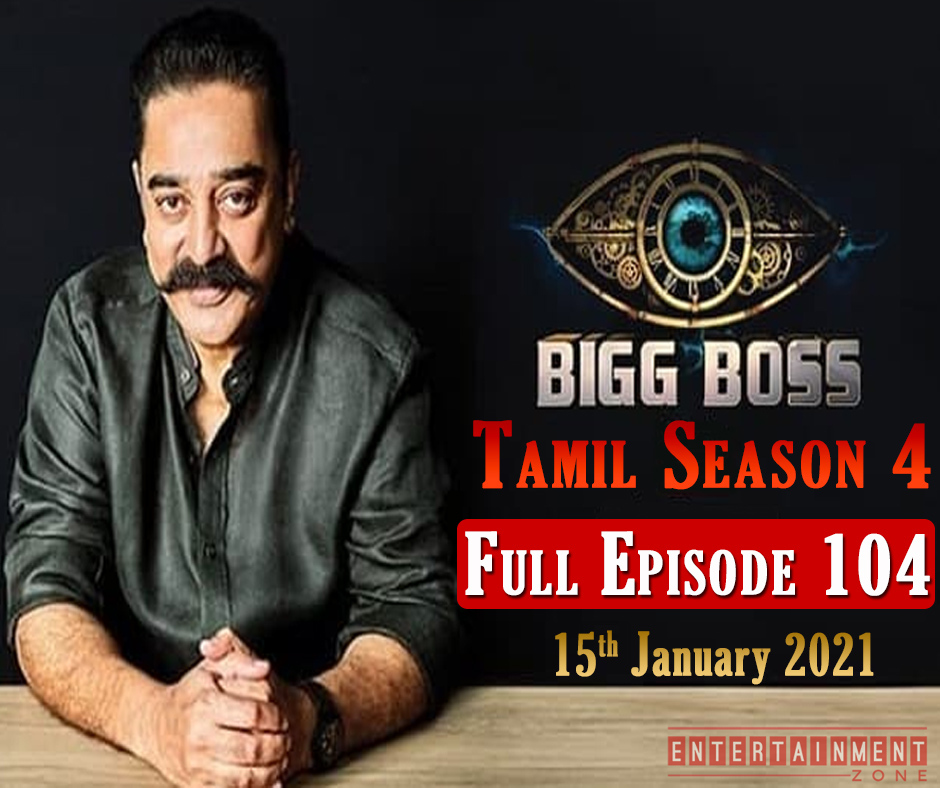 Bigg Boss 4 Tamil Episode 104