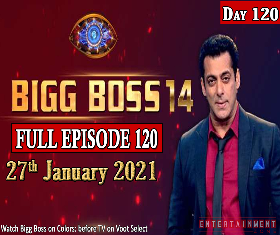 Bigg Boss 14 Full Episode 120