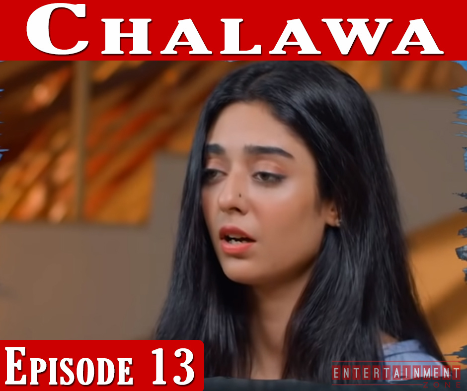 Chalawa Episode 13