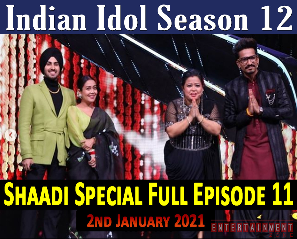 Indian Idol Season 12 Episode 11
