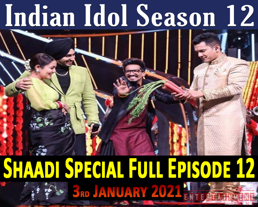 Indian Idol Season 12 Latest Episode 12