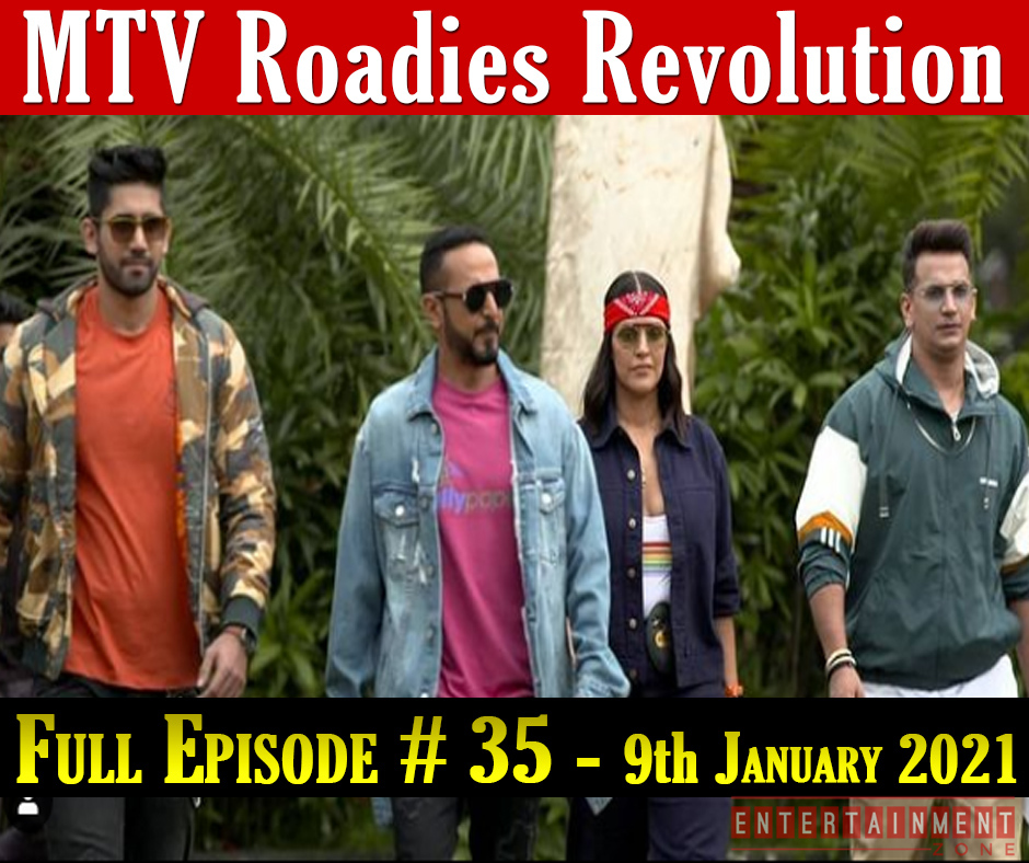 MTV Roadies Revolution Episode 35