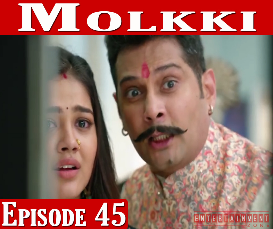 Molkki Episode 45