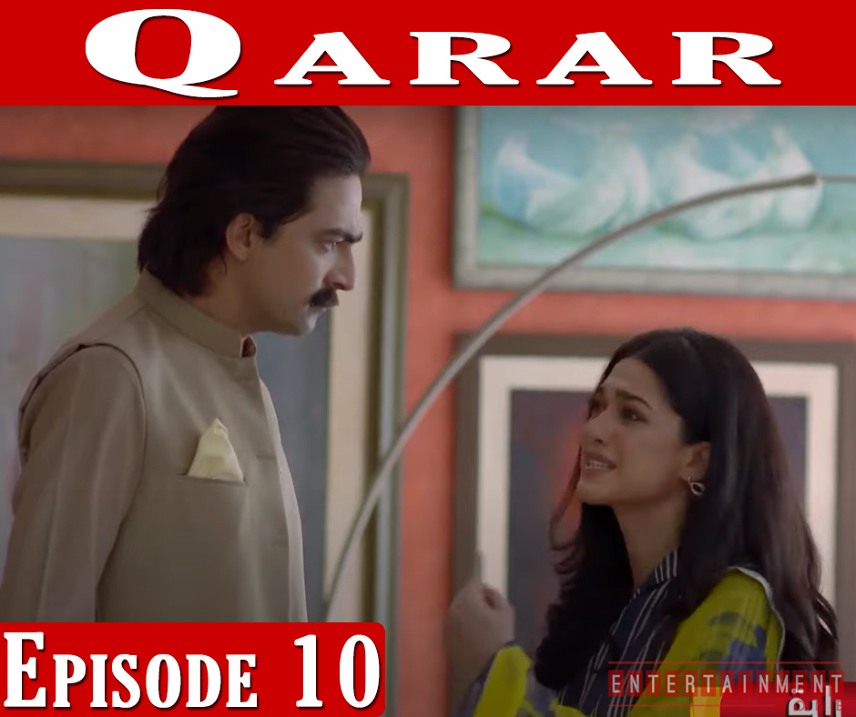 Qarar Drama Episode 10
