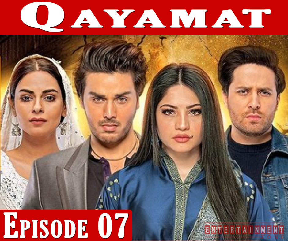 Qayamat Episode 7