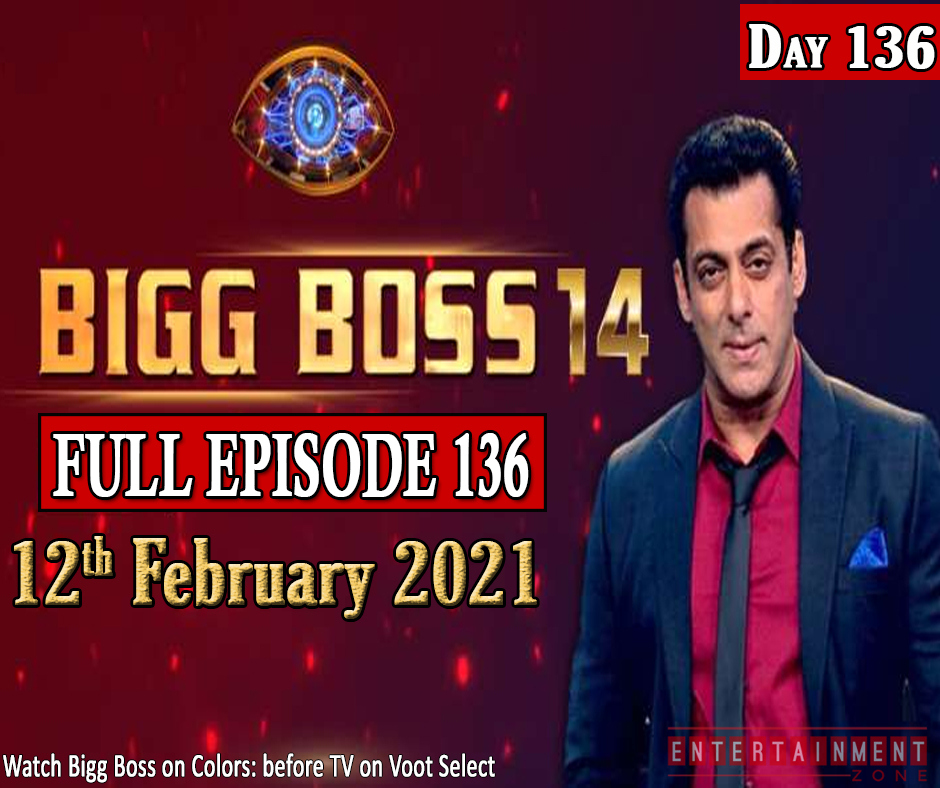 Bigg Boss 14 Full Episode 136