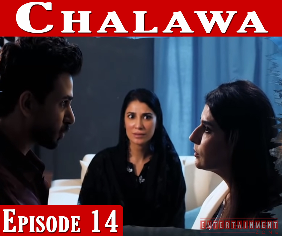 Chalawa Episode 14