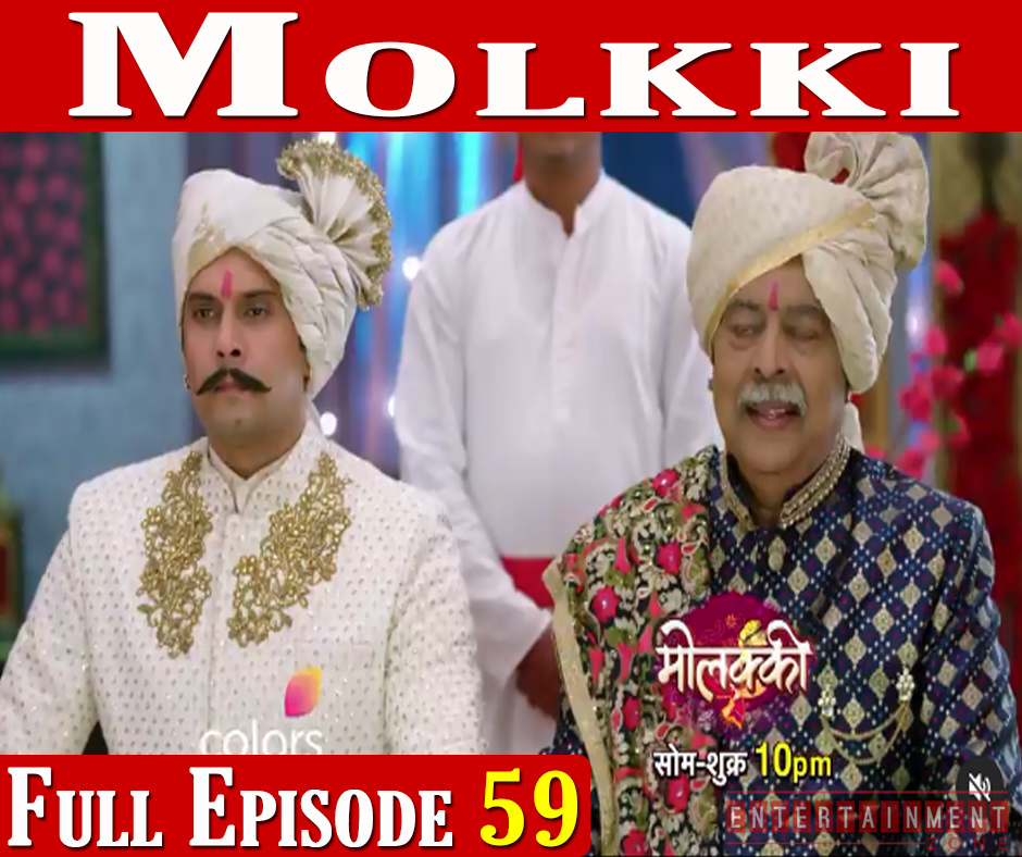 Molkki Full Episode 59