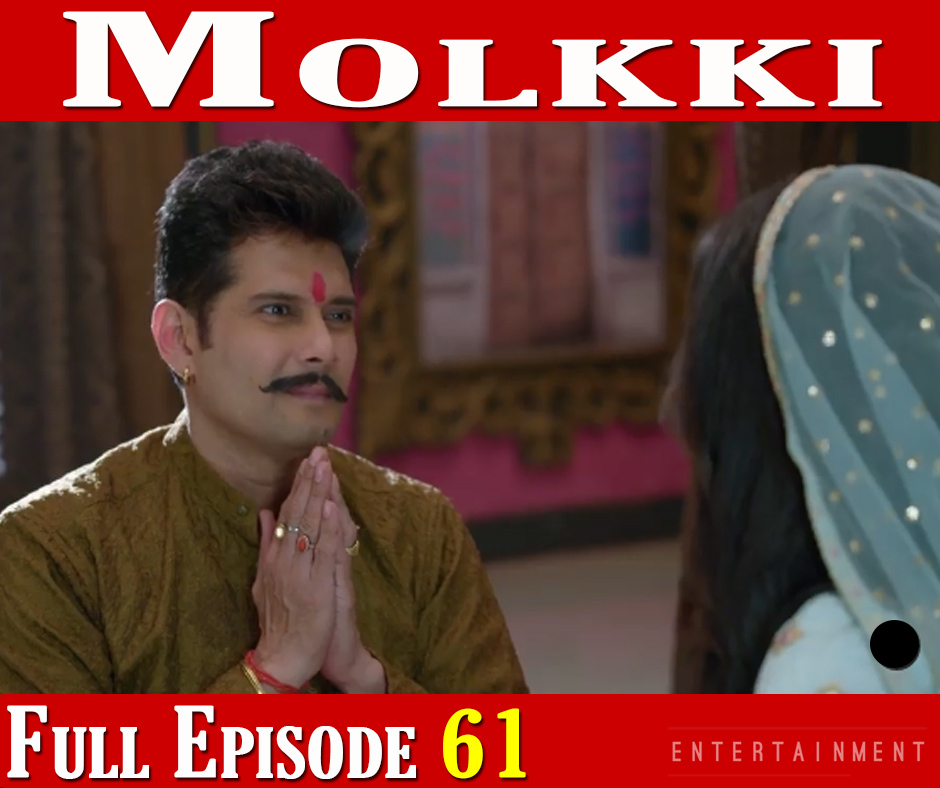 Molkki Full Episode 61