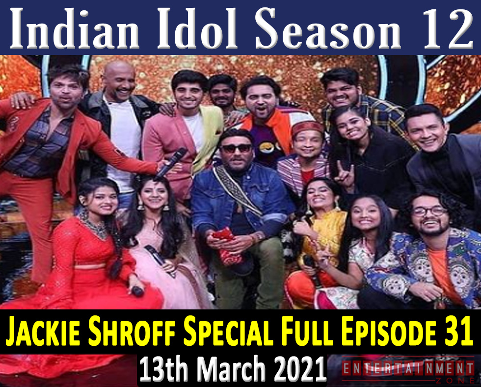 Indian Idol Season 12 Full Episode 31