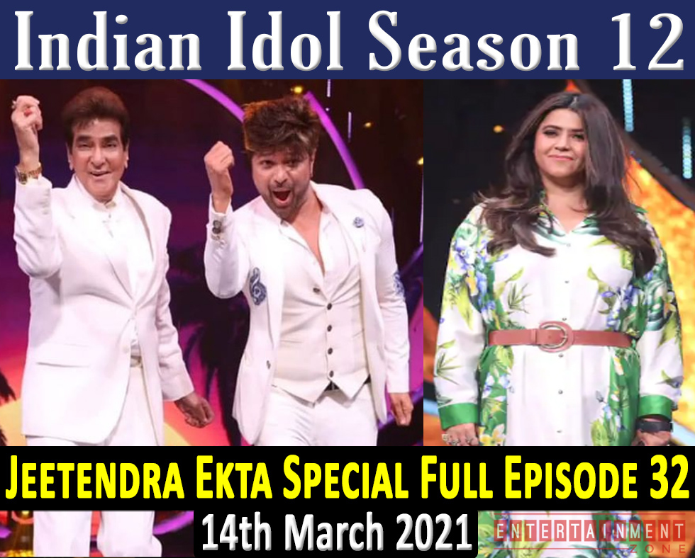 Indian Idol Season 12 Full Episode 32