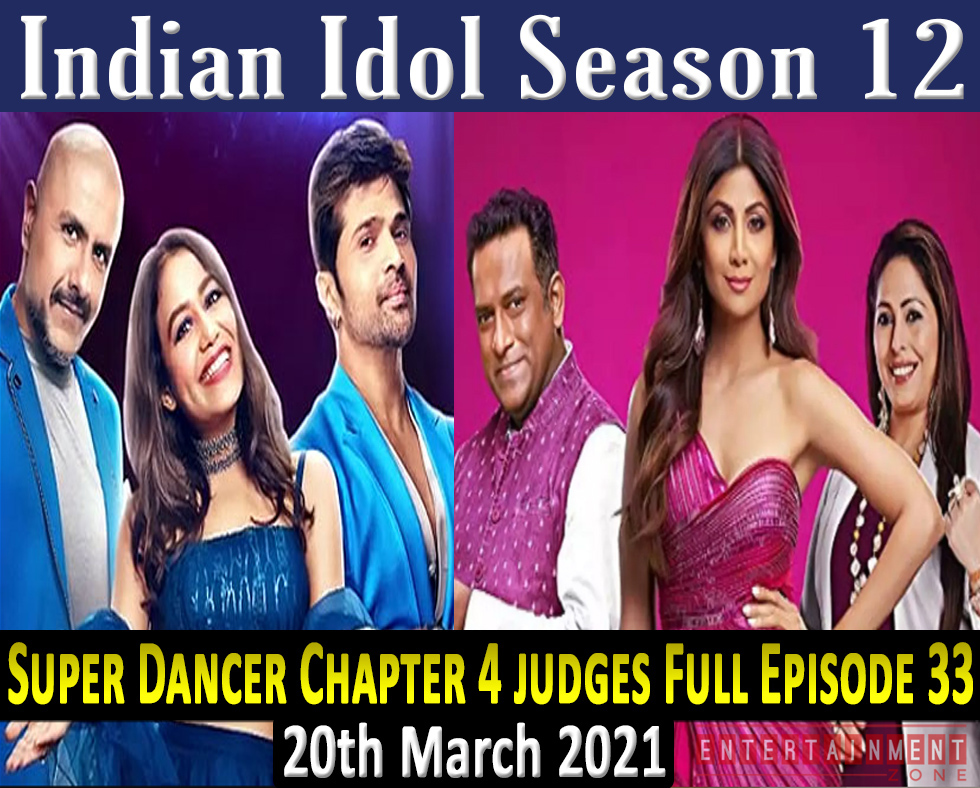 Indian Idol Season 12 Full Episode 33