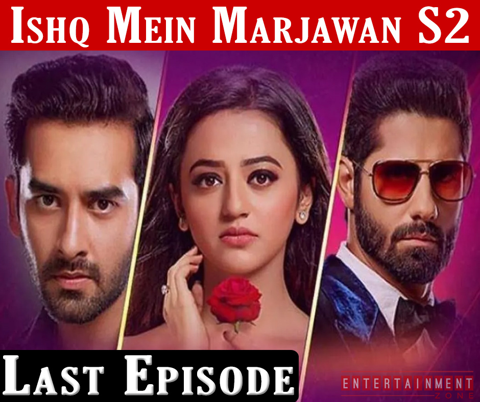 Ishq Mein Marjawan 2 Full Episode 216