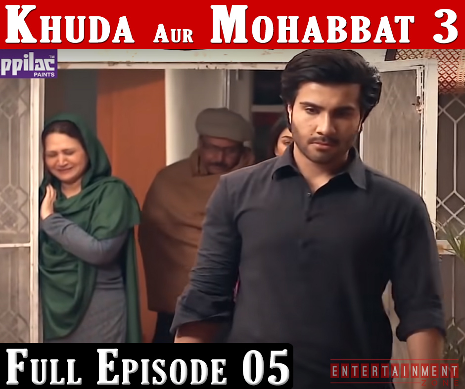 Khuda Aur Mohabbat 3 Episode 5